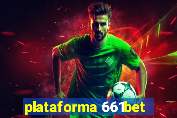 plataforma 661bet